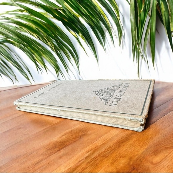 VINTAGE 1909 Concentration by Christian D. Larson – Thomas Y. Crowell Co. - Picture 10 of 11